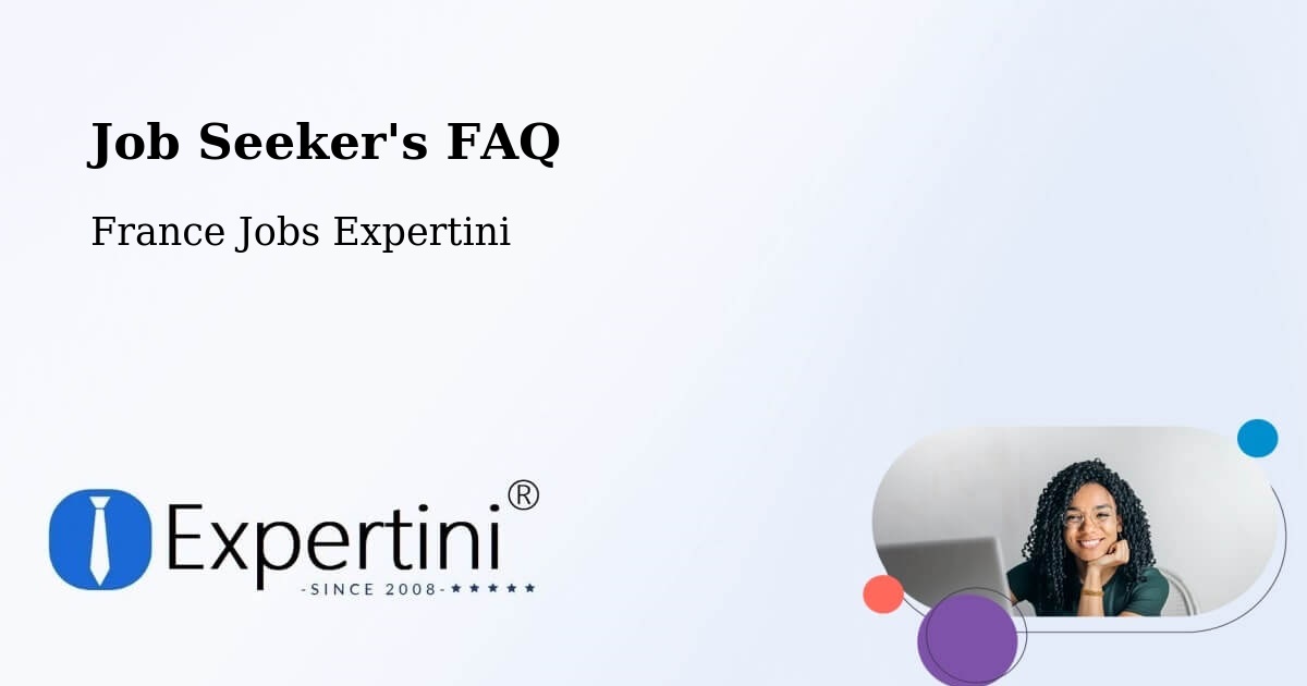 Job Seeker FAQ – Trappes - France Jobs Expertini
