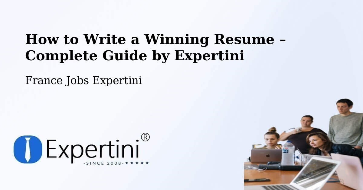 Resume Writing Guide for Job Seekers – Trappes - Trappes, France Jobs Expertini